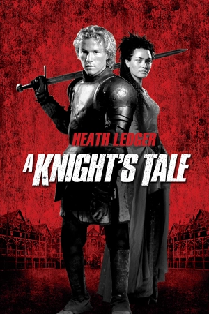 ดูหนังฟรี A Knight's Tale (2001)