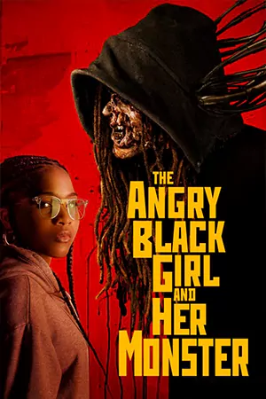 ดูหนังฟรี The Angry Black Girl and Her Monster (2023)