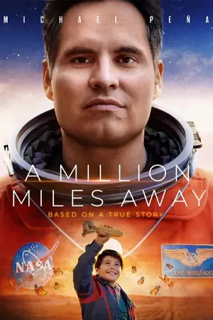 ดูหนังฟรี A Million Miles Away (2023)