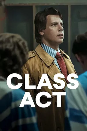 ดูหนังฟรี Class Act (2023)