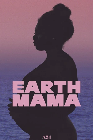 หนังฝรั่ง Earth Mama (2023)