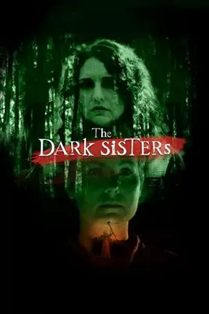 หนังออนไลน์ The Dark Sisters (2023)