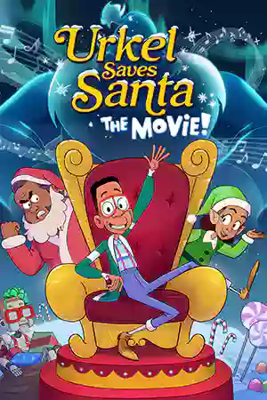 ดูหนังการ์ตูน Urkel Saves Santa: The Movie! (2023)