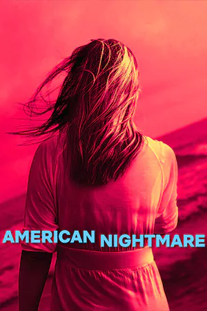 ซีรี่ย์ฝรั่ง American Nightmare (2024)