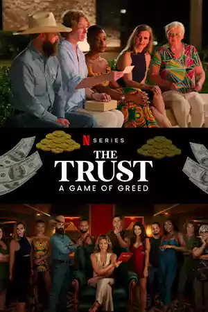 ซีรี่ย์ฝรั่ง The Trust A Game of Greed (2024)