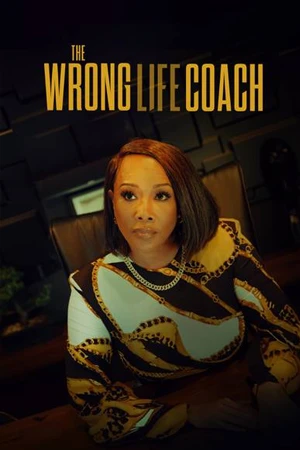 หนังใหม่ The Wrong Life Coach (2024)
