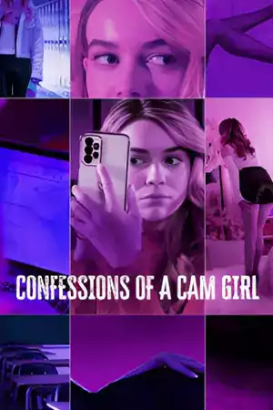 หนังฝรั่ง Confessions of a Cam Girl (2024)