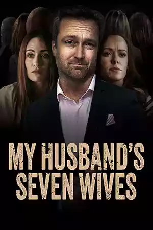 หนังฝรั่ง My Husband's Seven Wives (2024)