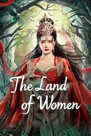 หนังจีน The Land of Women (2024)